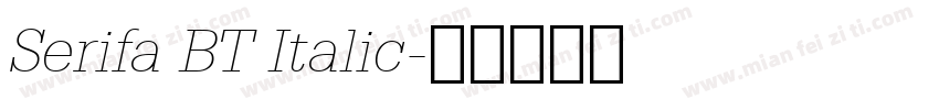 Serifa BT Italic字体转换
